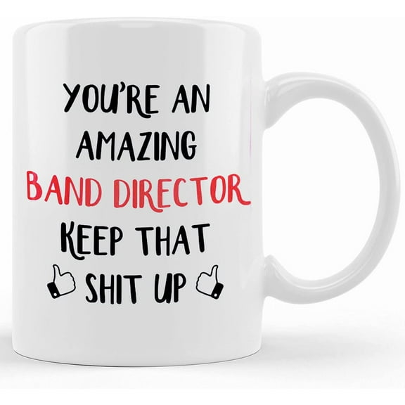 Band Director Gift, Mug For Band Director, Band Director Mug, Gift For Band Director, Funny Band Director Gifts, Ceramic Novelty Coffee Mug, Tea Cup, Gift Present For Birthday, Christmas