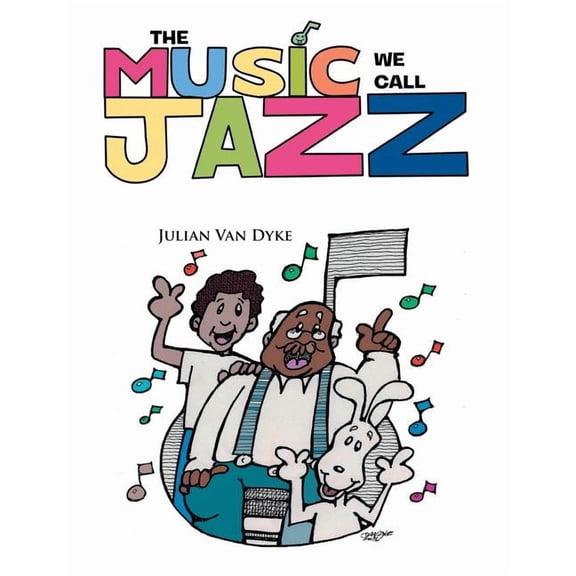 The Music We Call Jazz, (Paperback)