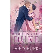 Beguiling the Duke (Paperback)