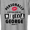 thumbnail image 3 of Mean Girls - Personally Victimized Regina George - Women's Short Sleeve Graphic T-Shirt, 3 of 5