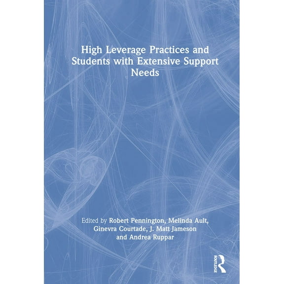 High Leverage Practices and Students with Extensive Support Needs, (Hardcover)