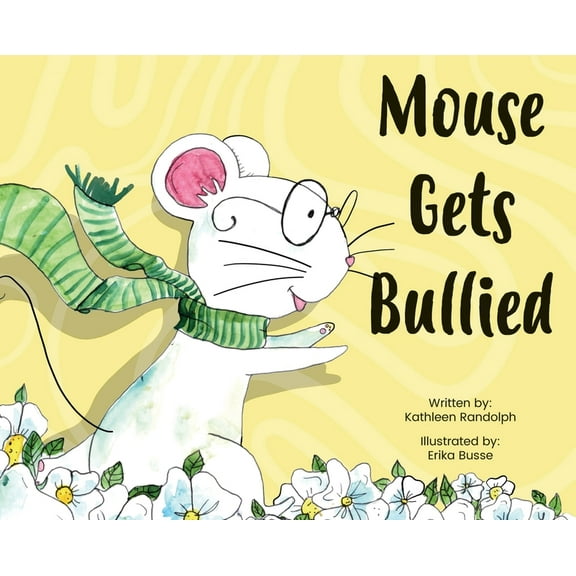 Mouse Gets Bullied, (Hardcover)