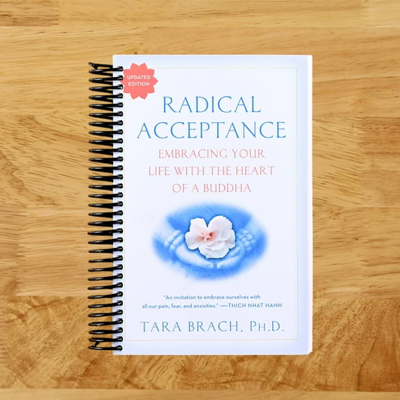 Radical Acceptance: Embracing Your Life with the Heart of a Buddha, (Spiral Bound)