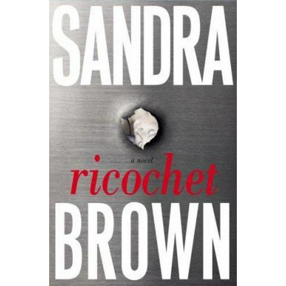 Pre-Owned Ricochet: A Novel (Hardcover) 0743289331 9780743289337