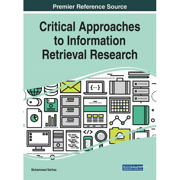 Critical Approaches to Information Retrieval Research, (Hardcover)