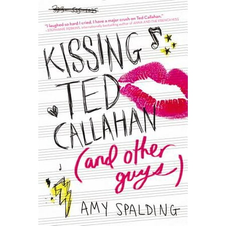 Kissing Ted Callahan (and Other Guys) (Best Kissing Techniques For Guys)