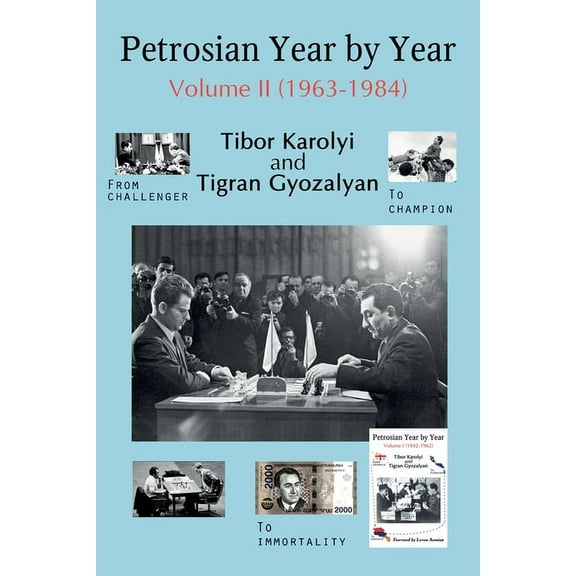 Petrosian Year by Year: Volume II (1963-1984), (Paperback)