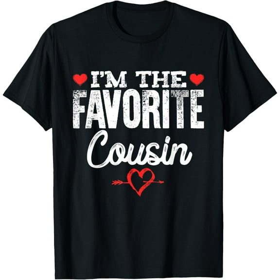I'm The Favorite Cousin T-Shirt T-Shirt