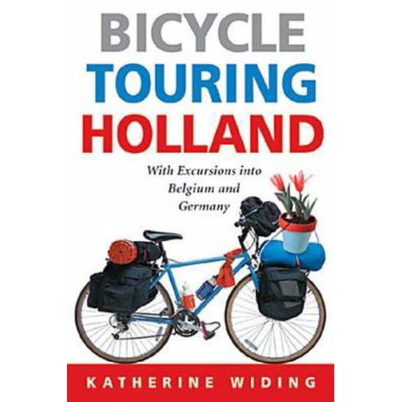 Pre-Owned Bicycle Touring Holland: With Excursions Into Belgium And Germany (Paperback) 1892495465 9781892495464