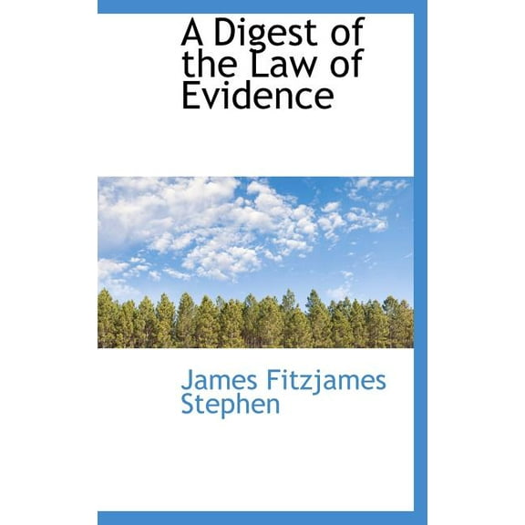 A Digest of the Law of Evidence (Hardcover)