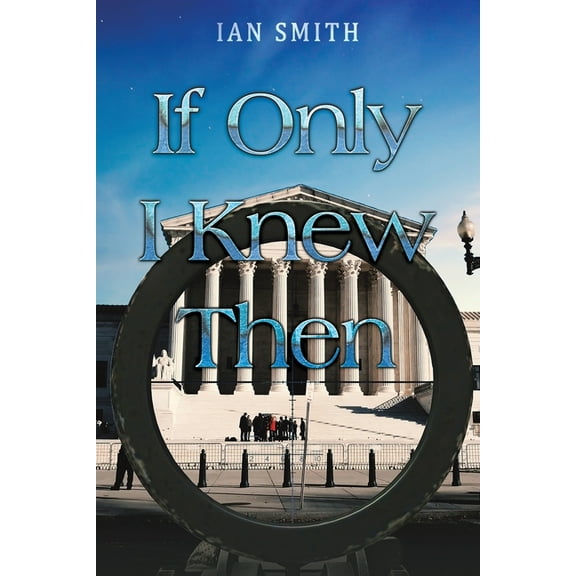 If Only I Knew Then, (Paperback)