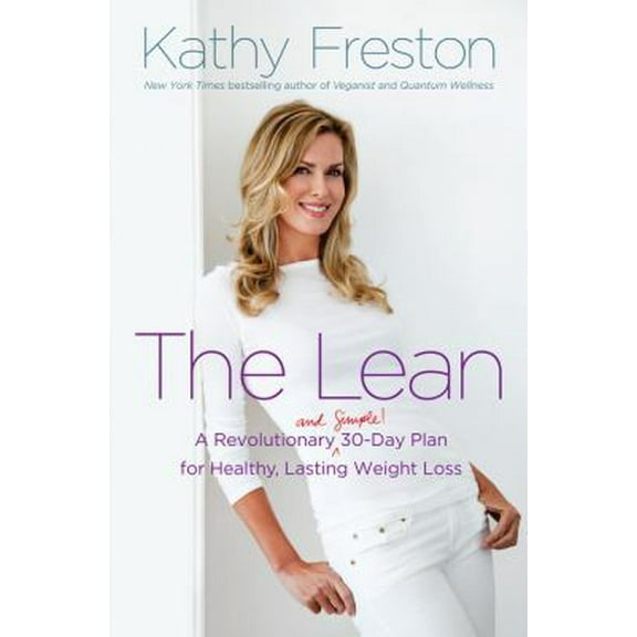 Pre-Owned The Lean: A Revolutionary (and Simple!) 30-Day Plan for Healthy, Lasting Weight Loss (Hardcover) 1602861730 9781602861732