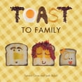 thumbnail image 1 of Pre-Owned Toast to Family (Board book) 1936669188 9781936669189, 1 of 1