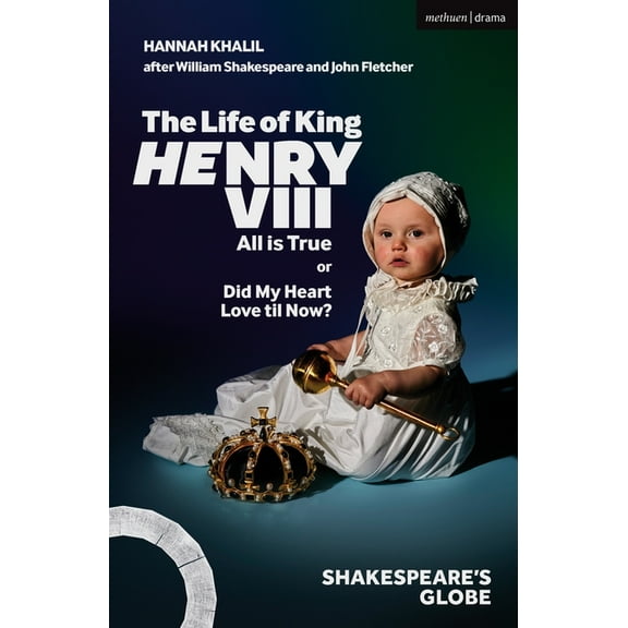 Modern Plays The Life of King Henry VIII: All Is True, (Paperback)