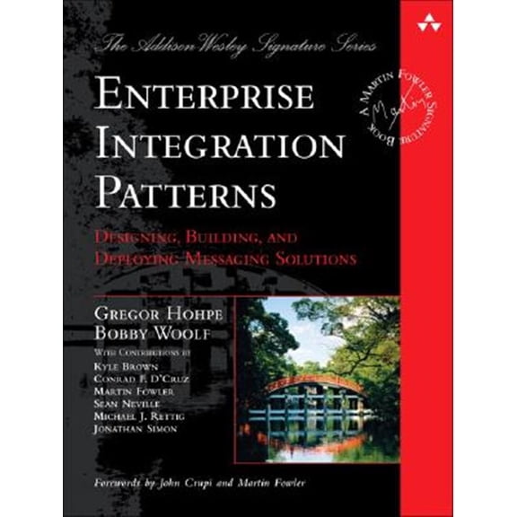 Pre-Owned Enterprise Integration Patterns: Designing, Building, and Deploying Messaging Solutions (Addison-Wesley Signature Series (Fowler)) Paperback