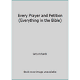 thumbnail image 1 of Pre-Owned Every Prayer and Petition (Everything in the Bible) (Hardcover) 0785213805 9780785213802, 1 of 1