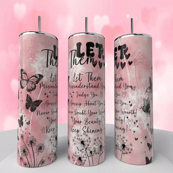 Let Them Inspirational Motivational 20 Ounce Tumbler coffee Cup