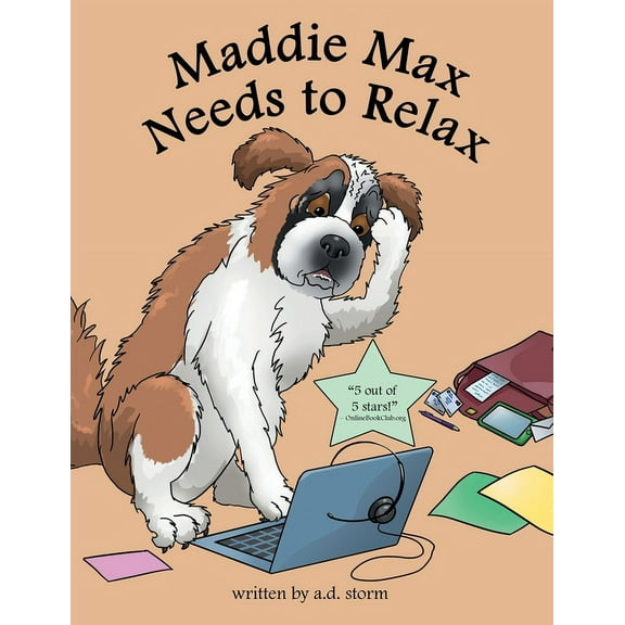 Maddie Max Needs to Relax, (Paperback)