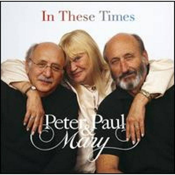 Pre-Owned In These Times (CD 0081227395728) by Peter, Paul and Mary