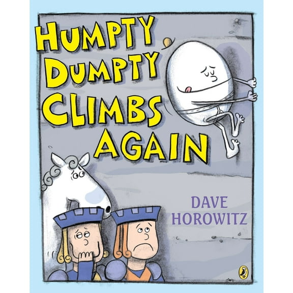 Pre-Owned Humpty Dumpty Climbs Again (Paperback) 014241932X 9780142419328