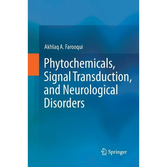 Phytochemicals, Signal Transduction, and Neurological Disorders, (Paperback)
