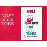 Pre-Owned Nose Is Not Toes (Hardcover) by Glenn Doman