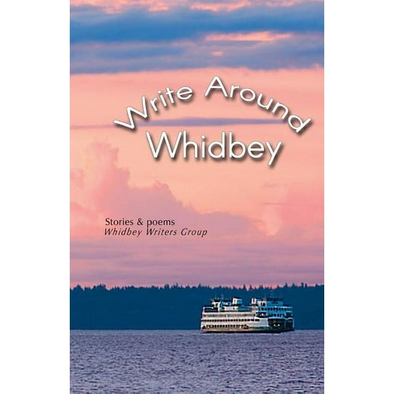 Write Around Whidbey (Paperback)