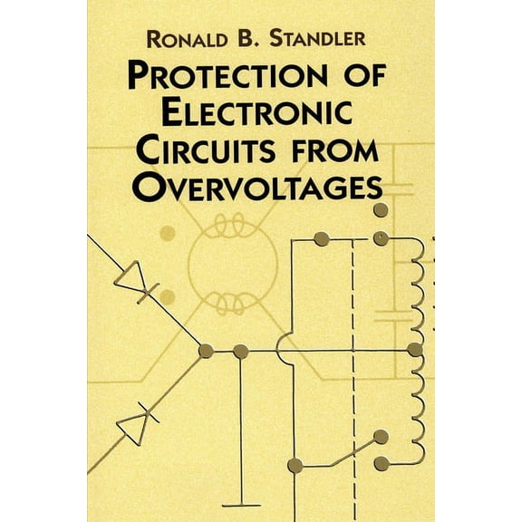 Dover Books on Electrical Engineering: Protection of Electronic Circuits from Overvoltages (Paperback)