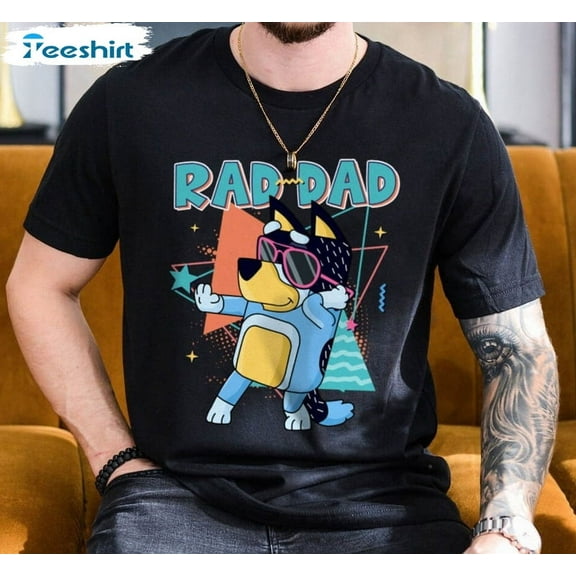 Bluey Rad Dad Funny Shirt, Father's Day Shirt, Gift For Dad