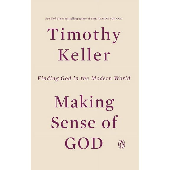 Making Sense of God: Finding God in the Modern World, (Paperback)