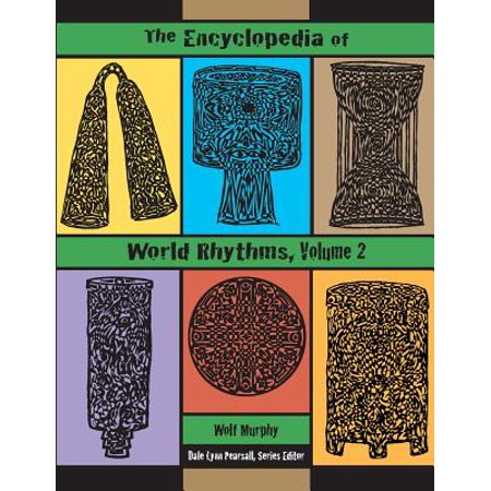 Encyclopedia Of World Rhythms The Encyclopedia Of World