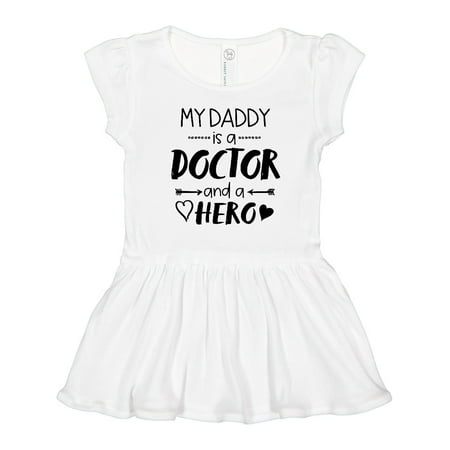 

Inktastic My Daddy is a Doctor and a Hero Gift Toddler Girl Dress