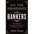 thumbnail image 1 of Pre-Owned All the Presidents' Bankers: The Hidden Alliances that Drive American Power (Hardcover) 156858749X 9781568587493, 1 of 1