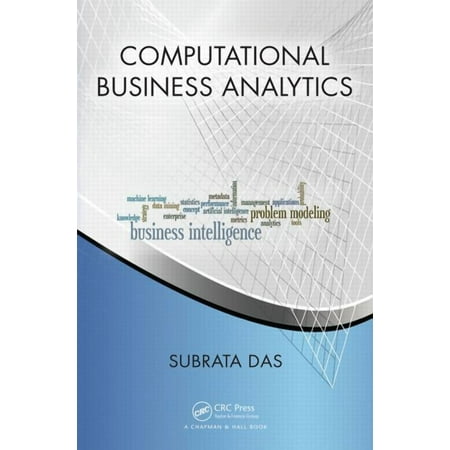 Chapman & Hall/CRC Data Mining and Knowl Computational Business Analytics (Hardcover)