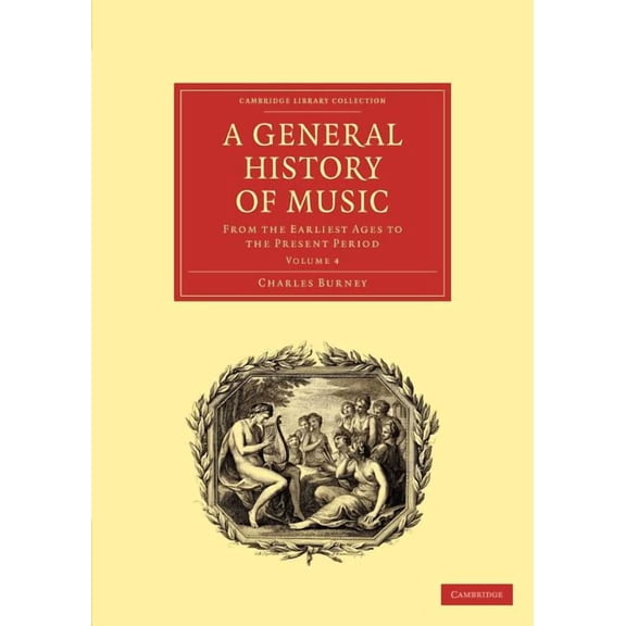 A General History of Music - Volume 4, (Paperback)
