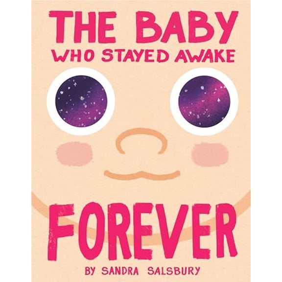 Pre-Owned The Baby Who Stayed Awake Forever, 9780593805879, 0593805879, Hardcover,