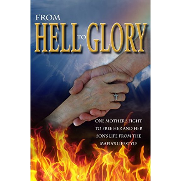 Pre-Owned From Hell to Glory, 9781942587439, 1942587430, Paperback,
