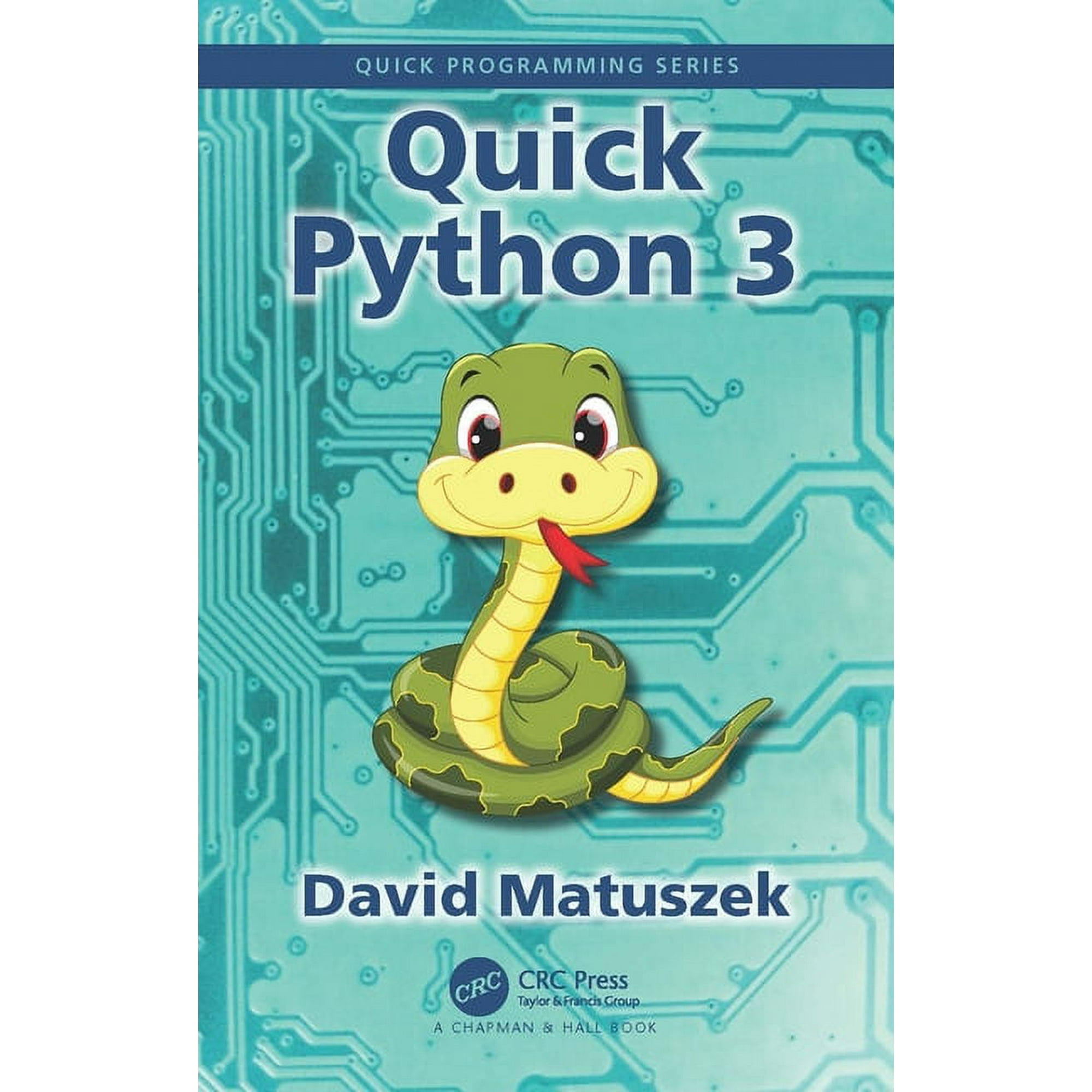 Quick Programming Quick Python 3 (Paperback)