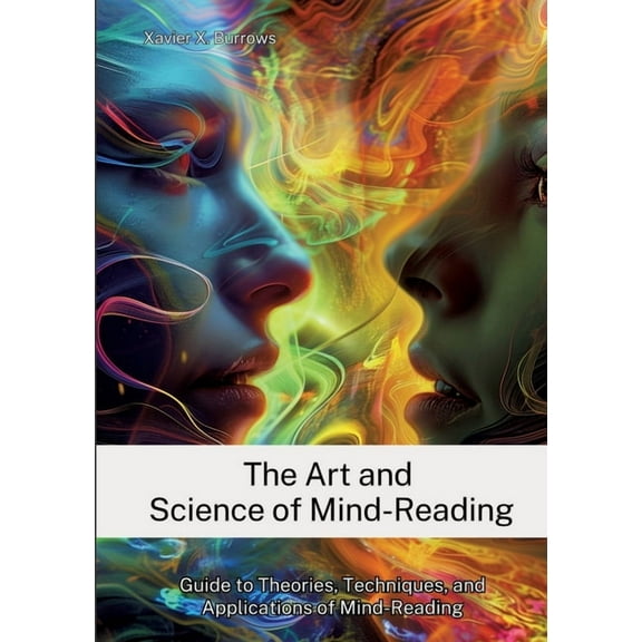 The Art and Science of Mind-Reading (Paperback)