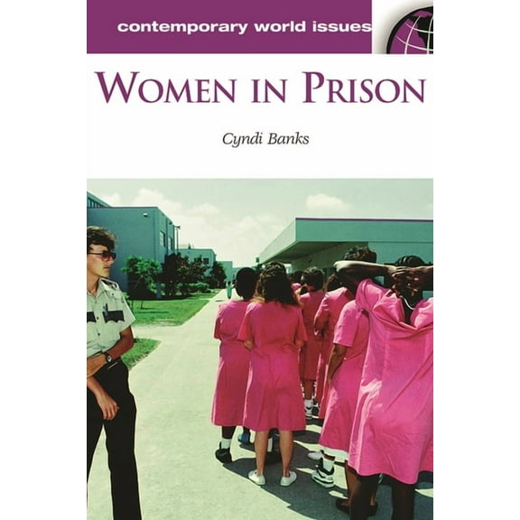 Contemporary World Issues (Hardcover) Women in Prison: A Reference Handbook, (Hardcover)