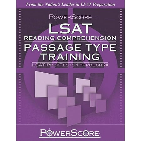 Powerscore LSAT Reading Comprehension: Passage Type Training : LSAT Preptests 1 Through