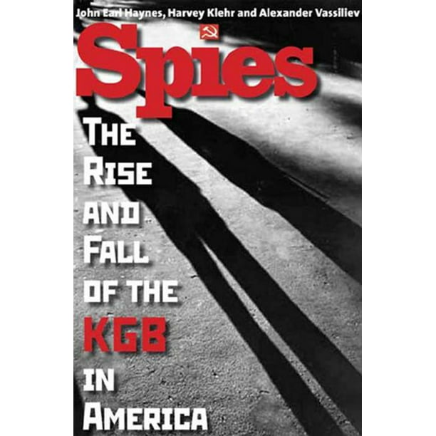 Spies The Rise and Fall of the KGB in America eBook