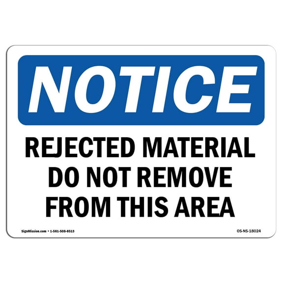 OSHA Notice Sign - Rejected Material Do Not Remove From This Area | Decal | Protect Your Business, Construction Site | Made in the USA