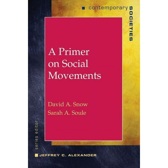 Contemporary Societies A Primer on Social Movements, Book 0, (Paperback)