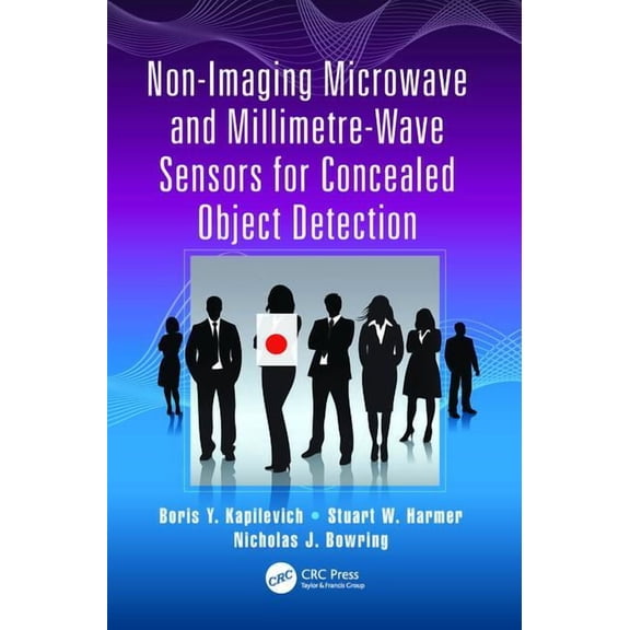 Non-Imaging Microwave and Millimetre-Wave Sensors for Concealed Object Detection, (Paperback)