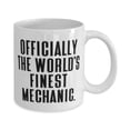 thumbnail image 2 of Officially the World's Finest Mechanic. 15oz Mug, Mechanic Cup, Unique For Mechanic, 2 of 2