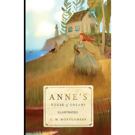 Anne's House of Dreams Illustrated