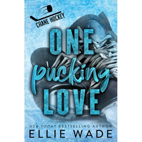Pre-Owned One Pucking Love: A Brother's Best Friend, Second-Chance Romance (Crane Hockey) Paperback