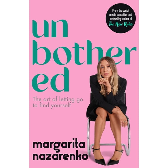 Unbothered: The Art of Letting Go to Find Yourself, (Paperback)