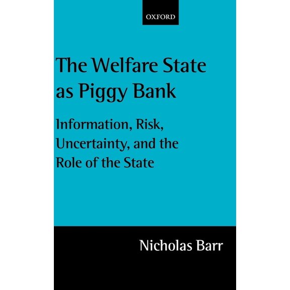 The Welfare State as Piggy Bank